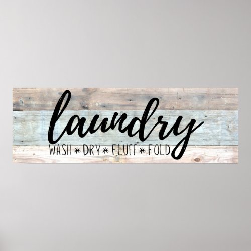 Laundry Room Wash Dry Fluff Fold Rustic Farmhouse Poster