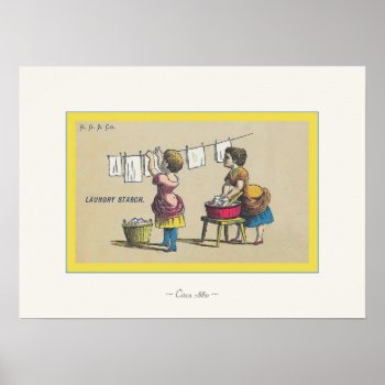 Laundry Starch ~ Circa 1880 ~ Vintage Advertising Poster by VintageFactory at Zazzle