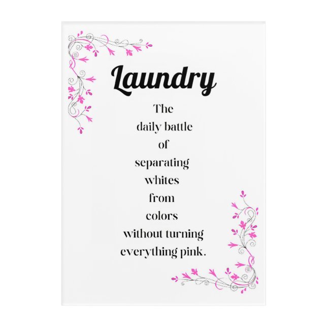 Laundry Wars The Daily Battle of Separating Whites Acrylic Print (Front)