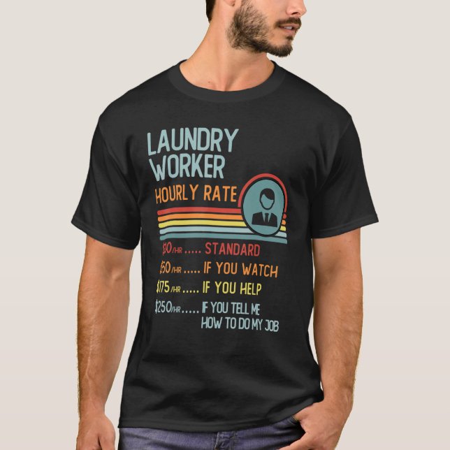 Laundry Worker Hourly Rate T-Shirt Retro Job Title (Front)