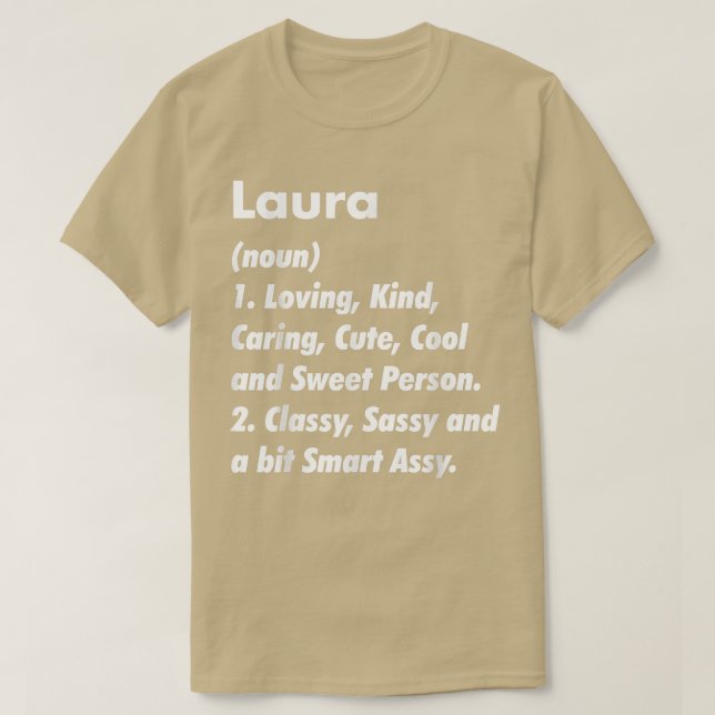 Laura Definition Personalized Funny Birthday Gift  T-Shirt (Design Front)