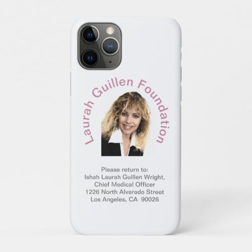 Laurah Guillen Foundation iPhone 11 Pro Case