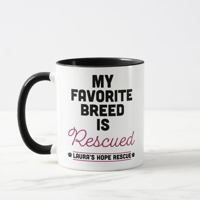 Laura's Hope RescuMy Favorite Breed is Rescued Mug (Left)