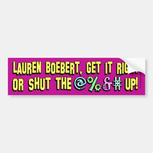 Lauren Boebert shut the  up Bumper Sticker