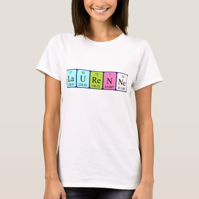 Laurenne periodic table name shirt (Front)