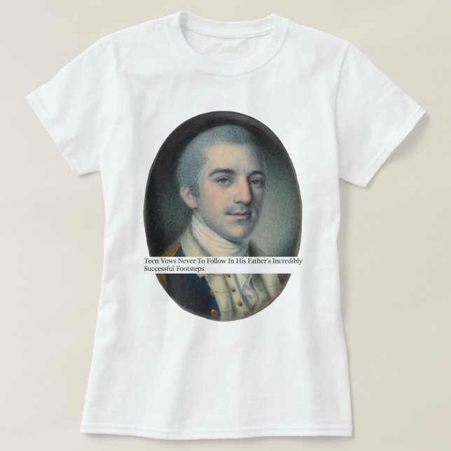 Laurens Not Following in His Father's Footsteps T-Shirt (Design Front)