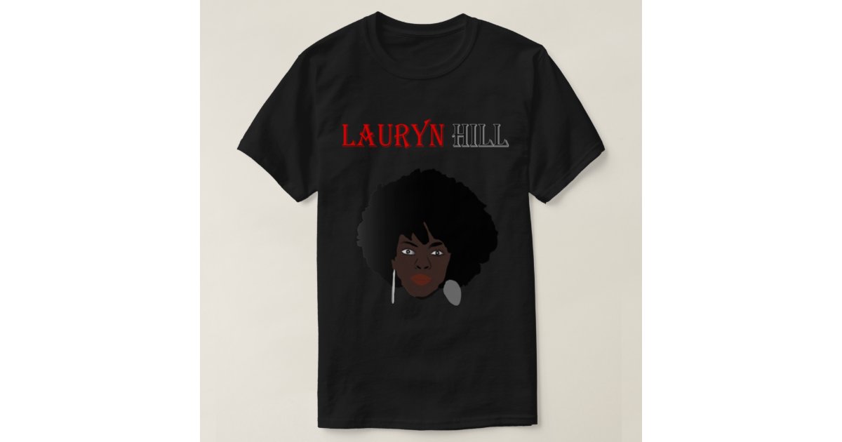 Lauryn Hill Lauryn Hill T-Shirt | Zazzle