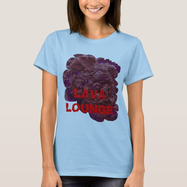 Lava LoungeT-Shirt (bar rekommandations series) T-Shirt (Front)