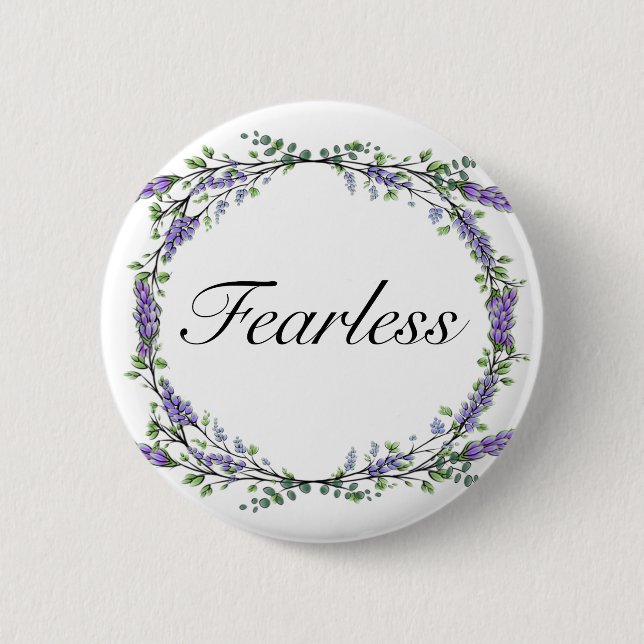 Lavender and Eucalyptus Fearless Button (Front)