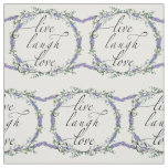 Lavender and Eucalyptus Live Laugh Love Fabric