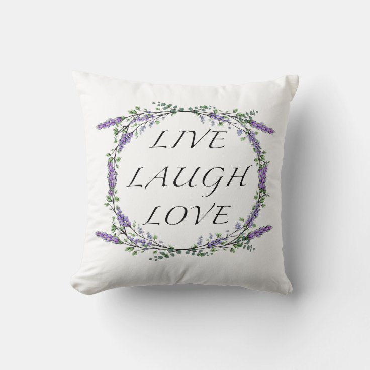 Lavender and Eucalyptus Live Laugh Love Throw Pillow Zazzle