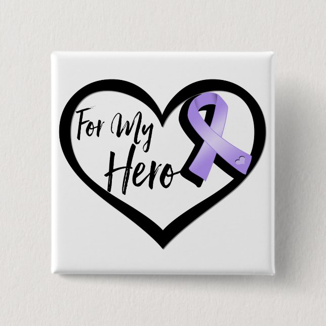 Lavender Awareness Ribbon For My Hero Button (Front)