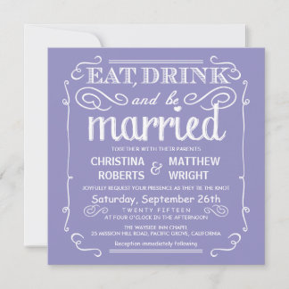 Lavender Eat Drink and be Married Wedding Invites