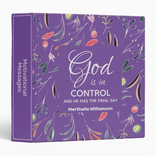 Lavender Floral GOD IS IN CONTROL Custom 3 Ring Binder