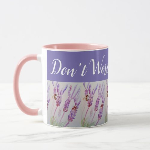 Lavender Flower Dont Worry Bee Happy Purple Mug