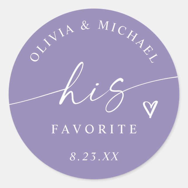 Lavender His Favorite Modern Wedding Treat Bag Classic Round Sticker (Front)