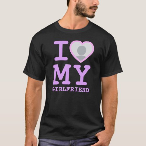 Lavender I Love My Girlfriend More Than Ever Photo T_Shirt
