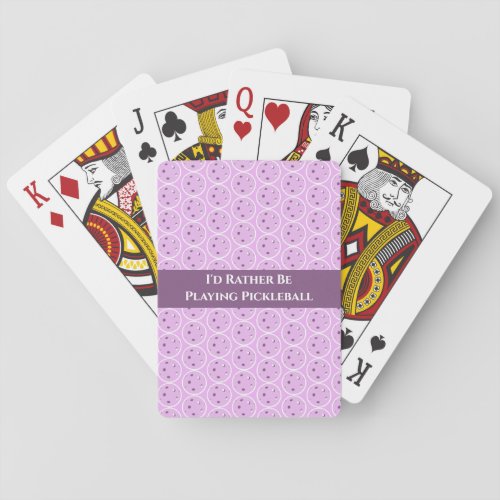 Lavender _ Id Rather Be Playing Pickleball Purple Playing Cards