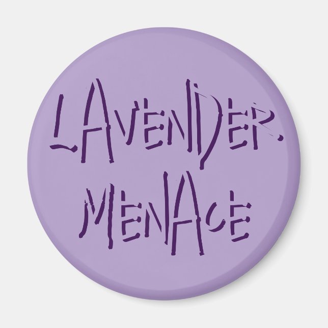 Lavender Menace Magnet (Front)