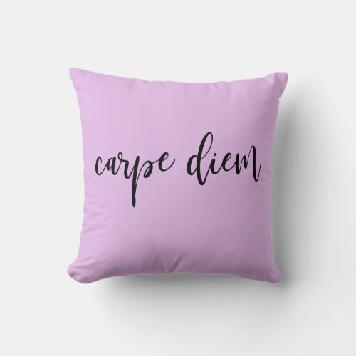 Lavender Pink Carpe Diem Elegant Script Throw Pillow