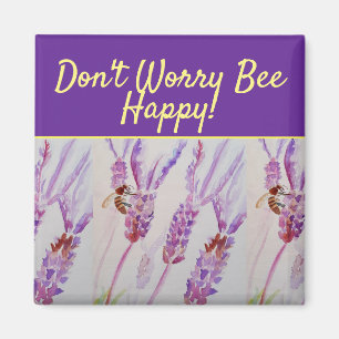 Lavender Purple Floral Art Don't Worry Bee Happy Magnet