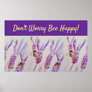 Lavender Purple Floral Art Don't Worry Bee Happy Poster