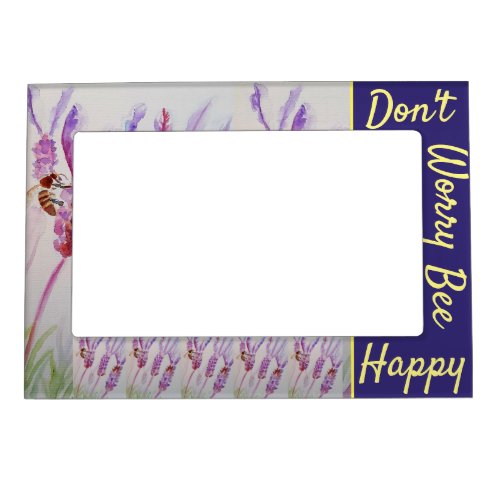 Lavender Watercolor Painting Dont Worry Bee Happy Magnetic Frame