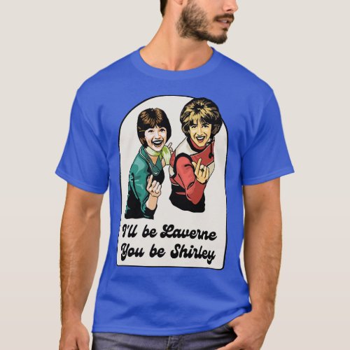 Laverne and Shirley 1 T_Shirt