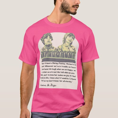 Laverne and Shirley Friendship Quote T_Shirt