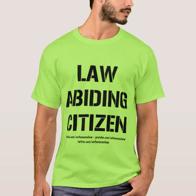 Law Abiding Citizen Basic TShirt Zazzle