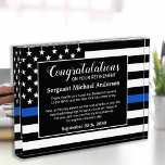 Law Enforcement Custom Police Officer Retirement Acrylic Award<br><div class="desc">Celebrate and show your appreciation to an outstanding Police Officer with this Thin Blue Line Award - American flag design in Police Flag colors , modern black blue design. Personalize this police retirement award with officers name, text with law enforcement department name and community, and date of retirement. Perfect of...</div>