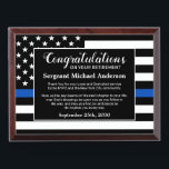 Law Enforcement Custom Police Officer Retirement Award Plaque<br><div class="desc">Celebrate and show your appreciation to an outstanding Police Officer with this Thin Blue Line Award - American flag design in Police Flag colors , modern black blue design. Personalize this police retirement award with officers name, text with law enforcement department name and community, and date of retirement. Perfect of...</div>