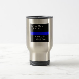 Law Enforcement Family-Thin Blue Line-Mug Travel Mug