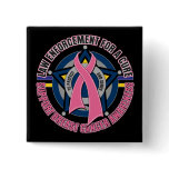 Law Enforcement For A Cure Breast Cancer Button