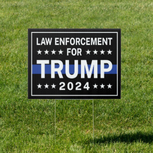 law enforcement for trump 2024 election pro police sign