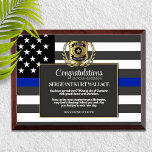 Law Enforcement Retirement Thin Blue Line Award Plaque<br><div class="desc">Classic thin blue line police flag and gold badge design for this beautiful retirement keepsake. Be sure to edit all the text fields to make it 100% personalized.</div>