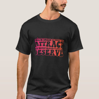 Law Of Attraction Manifestation Quote funny T-Shirt