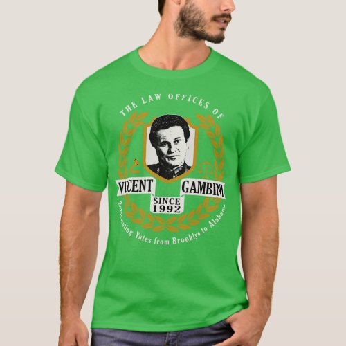 Law Offices of Vincent Gambini 1 T_Shirt