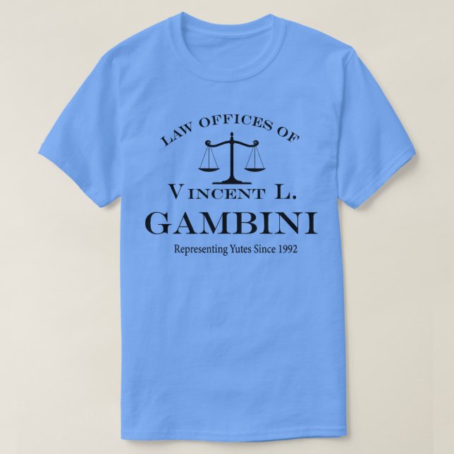 Law Offices of Vincent L Gambini Representing yute T-Shirt (Design Front)