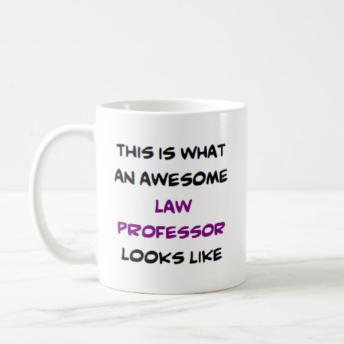 law professor awesome coffee mug