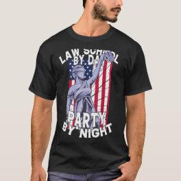 Law School by Day Party by Night Justicia Law Stud T-Shirt