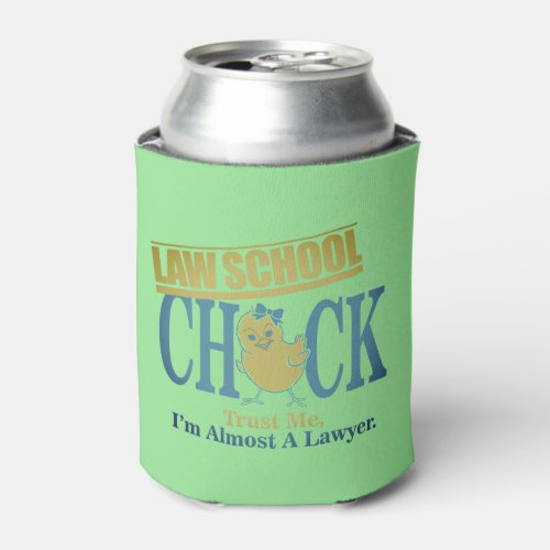 Law School Check Trust Me Im Almost a Lawyer  Can Cooler
