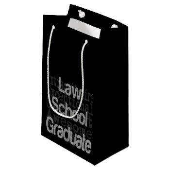 Law School Graduate Extraordinaire Small Gift Bag by Graphix_Vixon at Zazzle