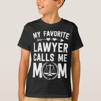 Law School Graduation Favorite Lawyer Mom Mother's T-Shirt