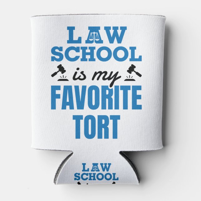Law School Is My Favorite Tort Funny Law Student Can Cooler (Front)