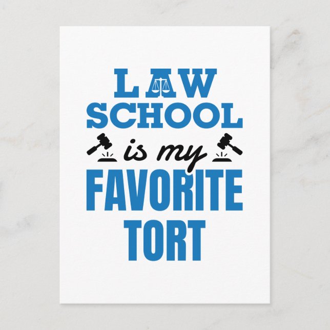 Law School Is My Favorite Tort Funny Law Student Postcard (Front)