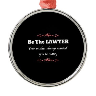 Law School Lawyer Female Graduate - Graduation Metal Ornament Law School Lawyer Female Graduate - Graduation Metal Ornament