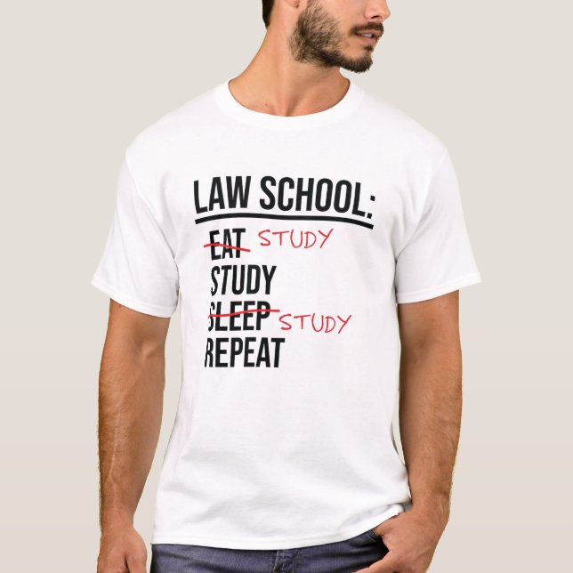Law School Study Funny Student Lawyer Attorney T-Shirt (Front)