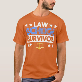 LAW SCHOOL SURVIVOR Gifts Law students Attorneys T-Shirt