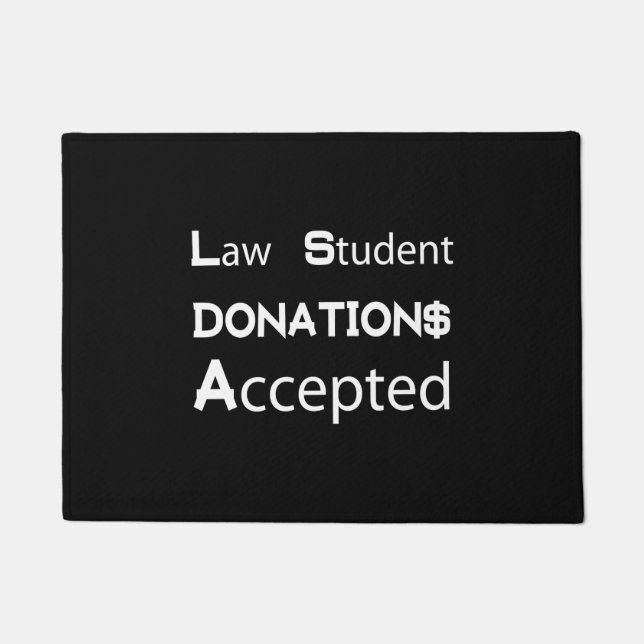 Law Student Donations Accepted Doormat (Front)